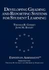 Developing Grading and Reporting Systems for Student Learning (Experts in Assessment) By Thomas R. Guskey, Jane M. Bailey Cover Image