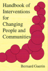 Handbook of Interventions for Changing People and Communities By Bernard Guerin Cover Image