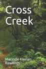 Cross Creek By Marjorie Kinnan Rawlings Cover Image