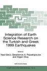 Integration of Earth Science Research on the Turkish and Greek 1999 Earthquakes (NATO Science Series: IV: #9) By Naci Görür (Editor), Gerassimos A. Papadopoulos (Editor), Nilgün Okay (Editor) Cover Image