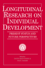 Longitudinal Research on Individual Development: Present Status and Future Perspectives (European Network on Longitudinal Studies on Individual Devel) Cover Image