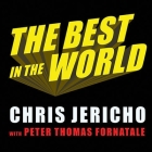 The Best in the World: At What I Have No Idea Cover Image