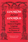 Words & Works: Studies in Medieval English Language and Literature in Honour of Fred C. Robinson (Toronto Old English Studies) Cover Image