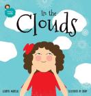 In the Clouds: An illustrated book for kids about a magical journey By Gilberto Mariscal, Chuwy (Illustrator) Cover Image