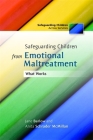 Safeguarding Children from Emotional Maltreatment: What Works (Safeguarding Children Across Services) Cover Image