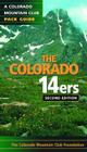 The Colorado 14ers: The Colorado Mountain Pack Guide (Colorado Mountain Club Pack Guides) Cover Image