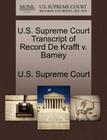 U.S. Supreme Court Transcript of Record de Krafft V. Barney By U. S. Supreme Court (Created by) Cover Image