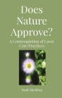Does Nature Approve?: A Contemplation of Lawn Care Practices Cover Image