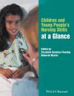Children and Young People's Nursing Skills at a Glance (At a Glance (Nursing and Healthcare)) Cover Image