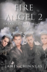 Fire Angel 2: Satan Strikes Again By James Chinners Cover Image