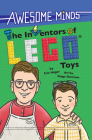 Awesome Minds: The Inventors of LEGO(R) Toys: An Entertaining History about the Creation of LEGO Toys. Educational and Entertaining. By Erin Hagar, Paige Garrison (By (artist)) Cover Image