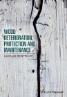 Wood Deterioration, Protection and Maintenance Cover Image