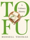 Tofu: A Culinary History Cover Image