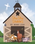 Shu Shu Stables By Mama Leah Cover Image