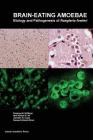 Brain-eating Amoebae: Biology and Pathogenesis of Naegleria fowleri Cover Image