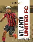 Atlanta United FC By Anthony K. Hewson Cover Image