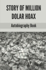 Story Of Million Dolar Hoax: Autobiography Book: Experience In Russia By Arlen Boetcher Cover Image