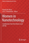 Women in Nanotechnology: Contributions from the Atomic Level and Up (Women in Engineering and Science) Cover Image