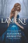 Lament (Ghost House Saga) By Alexandra Adornetto Cover Image
