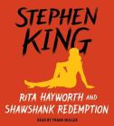 Rita Hayworth and Shawshank Redemption By Stephen King, Frank Muller (Read by) Cover Image