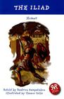 The Iliad (Greek Classics) By Homer, Thanos Tsilis (Illustrator), Beatrice Sampatakou (Retold by) Cover Image