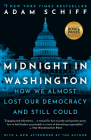 Midnight in Washington: How We Almost Lost Our Democracy and Still Could Cover Image