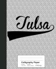 Calligraphy Paper: TULSA Notebook By Weezag Cover Image
