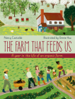 The Farm That Feeds Us: A year in the life of an organic farm By Nancy Castaldo, Ginnie Hsu (Illustrator) Cover Image