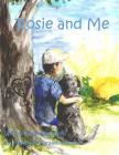 Rosie and Me (Book #3) By Karalee Hammes (Illustrator), Joy Shepherd Cover Image