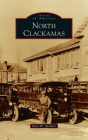 North Clackamas (Images of America) Cover Image