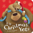 Is it Christmas Yet? By Jane Chapman, Jane Chapman (Illustrator) Cover Image