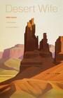 Desert Wife By Hilda Faunce, Frank Waters (Introduction by) Cover Image