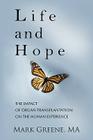 Life and Hope: The Impact of Organ Transplantation on the Human Experience Cover Image