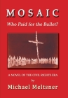 Mosaic: Who Paid for the Bullet? Cover Image