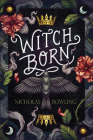 Witch Born By Nicholas Bowling Cover Image