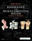 Kinesiology of the Musculoskeletal System: Foundations for Rehabilitation By Donald A. Neumann Cover Image