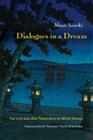 Dialogues in a Dream: The Life and Zen Teachings of Muso Soseki By Muso Soseki, Thomas Yuho Kirchner (Translator) Cover Image