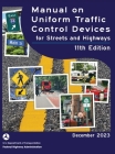 Manual on Uniform Traffic Control Devices for Streets and Highways (MUTCD) 11th Edition, December 2023 (Complete Book, Color Print): National Standard By U S Department of Transportation, Federal Highway Administration Cover Image