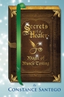 Secrets of a Healer - Magic of Muscle Testing By Constance Amoraa Santego Cover Image