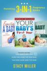Parenting: 3-in-1 Pregnancy Books By Stacy Miller Cover Image