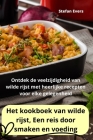 Het kookboek van wilde rijst, Een reis door smaken en voeding Cover Image