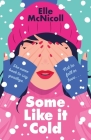 Some Like it Cold By Elle McNicoll Cover Image