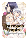 Tearmoon Empire (Manga) Volume 2 By Mochitsuki, Mizu Morino (Illustrator), Tristan K. Hill (Translator) Cover Image