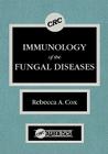 Immunology of the Fungal Diseases Cover Image