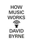 How Music Works Cover Image