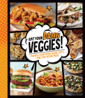 Eat Your Damn Veggies!: Powerful Plant-Based Recipes That'll Make Your Mother Proud By Publications International Ltd Cover Image