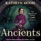 Ancients By Sienna Frances (Read by), Cornell Collins (Read by), Kathryn Moon Cover Image