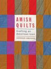 Amish Quilts: Crafting an American Icon (Young Center Books in Anabaptist and Pietist Studies) By Janneken Smucker Cover Image
