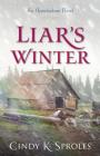 Liar's Winter: An Appalachian Novel By Cindy Sproles Cover Image