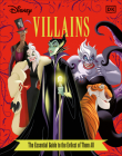 Disney Villains The Essential Guide, New Edition By Glenn Dakin, Victoria Saxon Cover Image